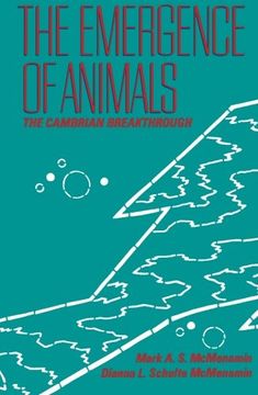 portada The Emergence of Animals: The Cambrian Breakthrough (The Critical Moments and Perspectives in Earth History and Paleobiology) (in English)