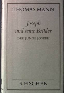 portada Joseph und Seine Brüder; Teil: 2. , der Junge Joseph: Roman. (in German)