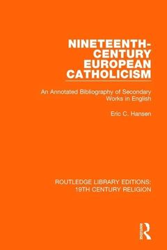portada Nineteenth-Century European Catholicism: An Annotated Bibliography of Secondary Works in English