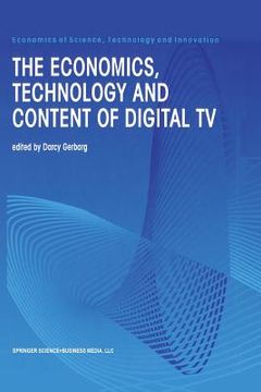 portada The Economics, Technology and Content of Digital TV (en Inglés)