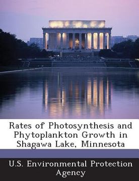 portada Rates of Photosynthesis and Phytoplankton Growth in Shagawa Lake, Minnesota (en Inglés)