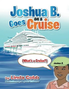 portada Joshua B. Goes on a Cruise: (What's a Cruise?)