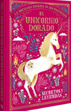 portada El Unicornio Dorado Secretos y Leyendas (in Spanish)