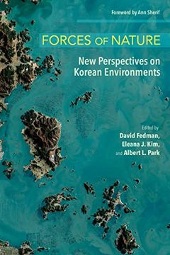 portada Forces of Nature: New Perspectives on Korean Environments (The Environments of East Asia) (in English)