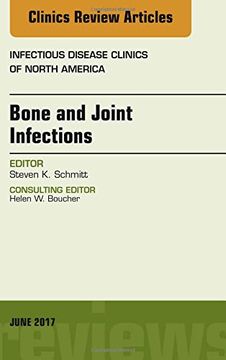 portada Bone and Joint Infections, An Issue of Infectious Disease Clinics of North America, 1e (The Clinics: Internal Medicine)