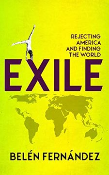 portada Exile: Rejecting America and Finding the World 