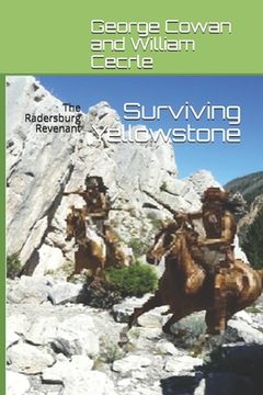 portada Surviving Yellowstone: The Radersburg Revenant (en Inglés)
