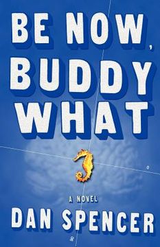 portada be now, buddy what (en Inglés)