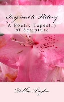 portada Inspired to Victory: A Poetic Tapestry of Scripture (in English)