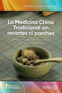 portada La Medicina China Tradicional sin Recortes ni Parches