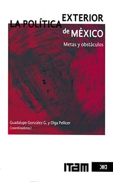 portada La Política Exterior de México. Metas y Obstáculos (in Spanish)