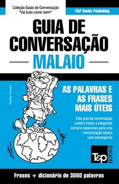 portada Guia de Conversação - Malaio - as palavras e as frases mais úteis: Guia de conversação e dicionário de 3000 palavras (en Portugués)