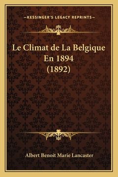 portada Le Climat de La Belgique En 1894 (1892) (in French)