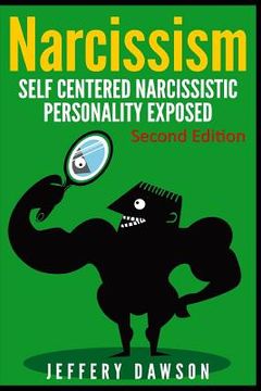 portada Narcissism: Self Centered Narcissistic Personality Exposed (en Inglés)