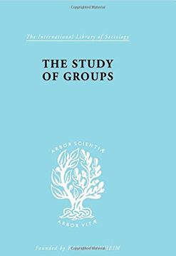portada The Study of Groups (International Library of Sociology) (en Inglés)