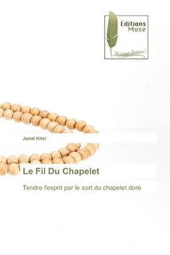 portada Le Fil Du Chapelet (in French)