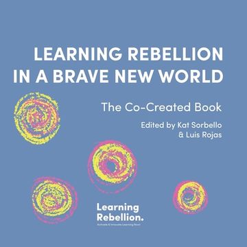 portada Learning Rebellion In a Brave New World (en Inglés)