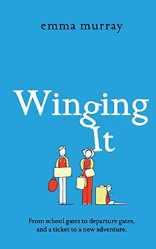 portada Winging it: The Laugh-Out-Loud, Page-Turning new Novel From Emma Murray for 2022 (in English)