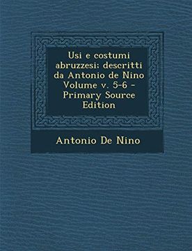 portada Usi e Costumi Abruzzesi; Descritti da Antonio de Nino Volume v. 5-6