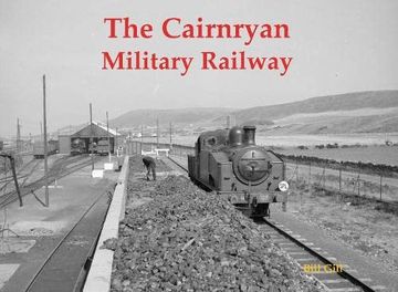 portada The Cairnryan Military Railway (en Inglés)