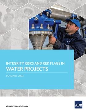 portada Integrity Risks and Red Flags in Water Projects