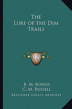 portada the lure of the dim trails (en Inglés)