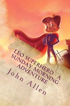 portada Leo SuperHero - A sunday Morning Adventure