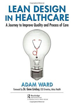 portada Lean Design in Healthcare: A Journey to Improve Quality and Process of Care (en Inglés)