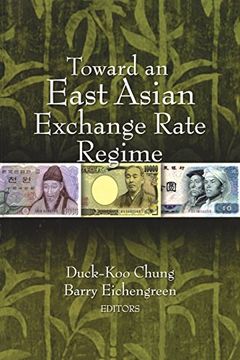 portada Toward an East Asian Exchange Rate Regime (en Inglés)