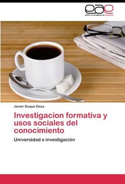 portada Investigacion formativa y usos sociales del conocimiento: Universidad e investigación