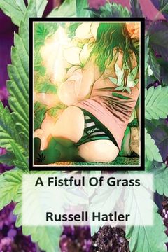 portada A Fistful of Grass (en Inglés)