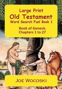 portada Large Print old Testament Word Search Fun! Book 1: Book of Genesis Chapters 1 to 27 (Bible Word Search Books - old Testament) (en Inglés)