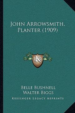 portada john arrowsmith, planter (1909)
