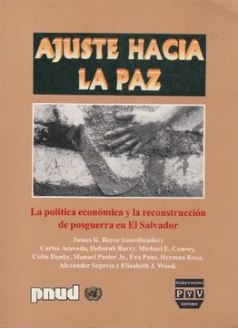 portada Ajuste hacia la paz. La politica economica y la reconstruccion de posguerra en El salvador (Spanish Edition)