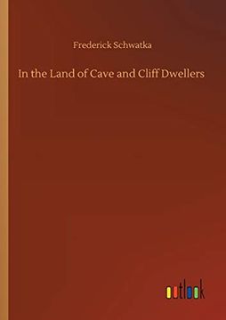 portada In the Land of Cave and Cliff Dwellers (en Inglés)