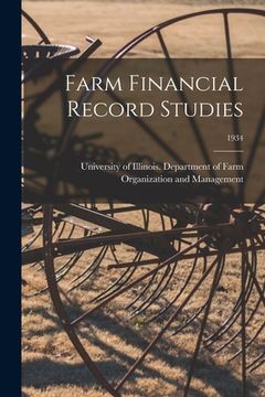 portada Farm Financial Record Studies; 1934 (en Inglés)