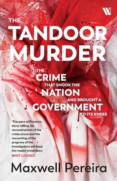portada The Tandoor Murder: The Crime That Shook the Nation and Brought a Government to Its Knees (en Inglés)