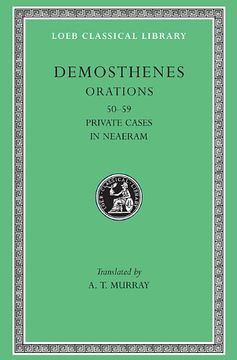 portada Demosthenes: Orations (50-58). Private Cases in Neaeram (59) (Loeb Classical Library no. 351) (en Inglés)