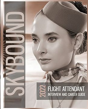 portada Skybound: Your Flight Attendant Journey: Become an Airline Steward (en Inglés)