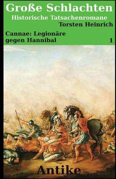 portada Cannae: Legionäre gegen Hannibal: Ein historischer Tatsachenroman (in German)