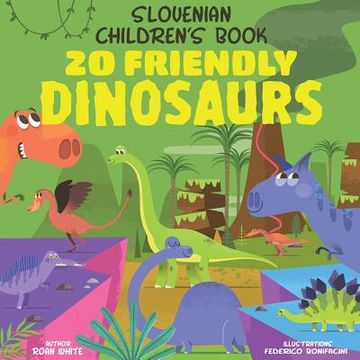 portada Slovenian Children's Book: 20 Friendly Dinosaurs (en Inglés)