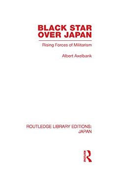 portada Black Star Over Japan: Rising Forces of Militarism (en Inglés)