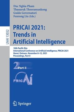 portada Pricai 2021: Trends in Artificial Intelligence: 18th Pacific Rim International Conference on Artificial Intelligence, Pricai 2021, Hanoi, Vietnam, Nov (en Inglés)