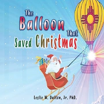 portada The Balloon That Saved Christmas (in English)