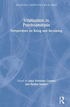 portada Vitalization in Psychoanalysis: Perspectives on Being and Becoming (Relational Perspectives Book Series) (en Inglés)