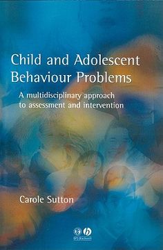 portada child and adolescent behavioural problems: a multi-disciplinary approach to assessment and intervention