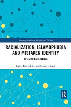 portada Racialization, Islamophobia and Mistaken Identity (Routledge Studies in Religion and Politics) (en Inglés)