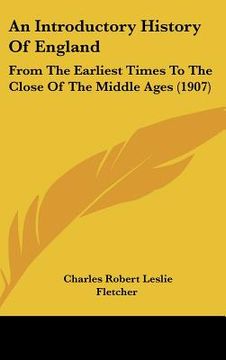 portada an introductory history of england: from the earliest times to the close of the middle ages (1907) (en Inglés)