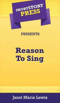 portada Short Story Press Presents Reason To Sing