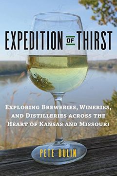 portada Expedition of Thirst: Exploring Breweries, Wineries, and Distilleries across the Heart of Kansas and Missouri (in English)